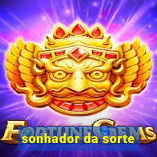 sonhador da sorte